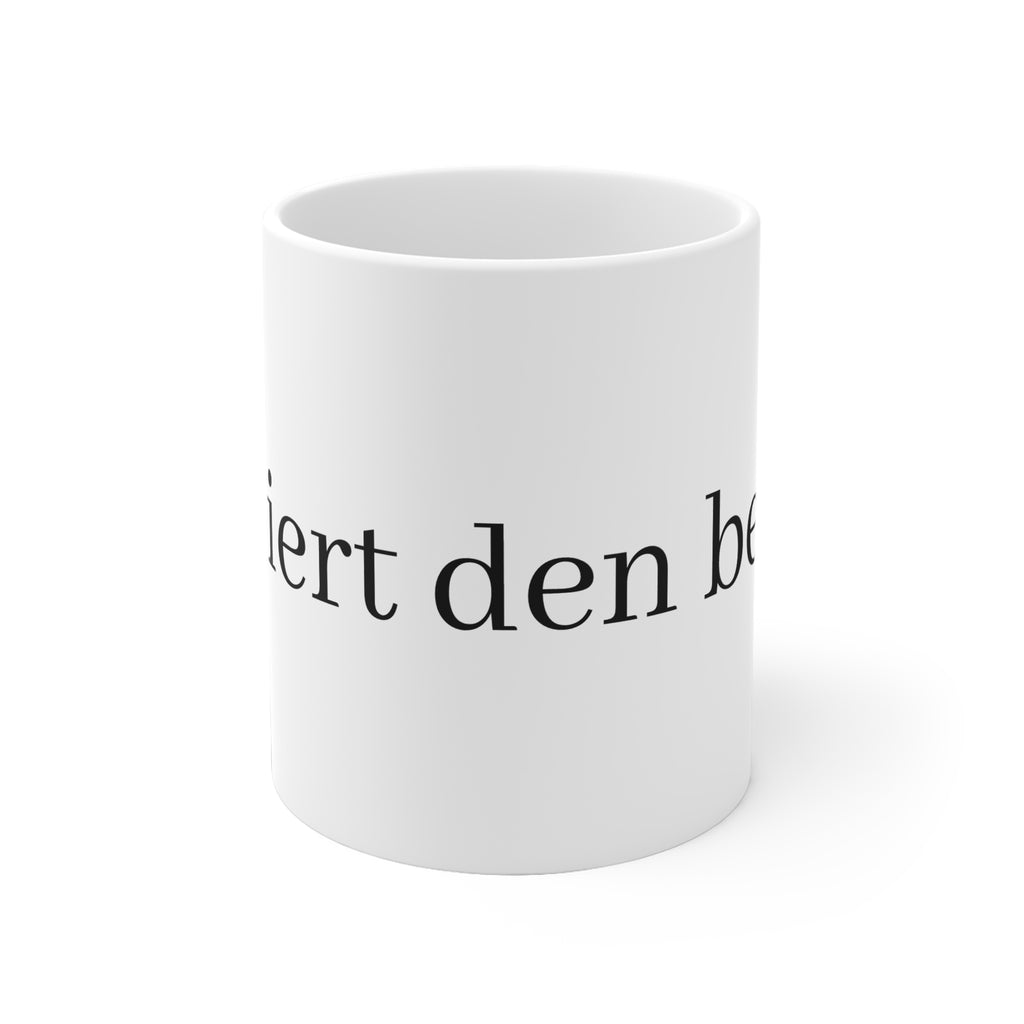 “Passiert den besten“ Tasse