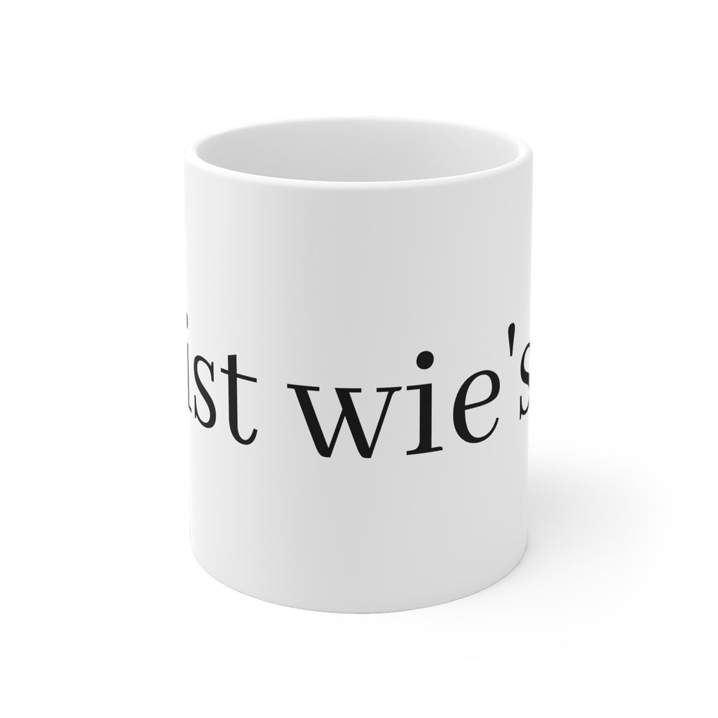 „Es ist wie‘s ist“ Tasse